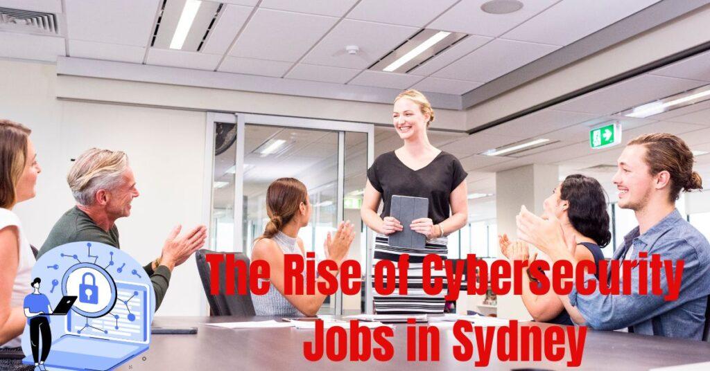 Cybersecurity Jobs in Sydney: 